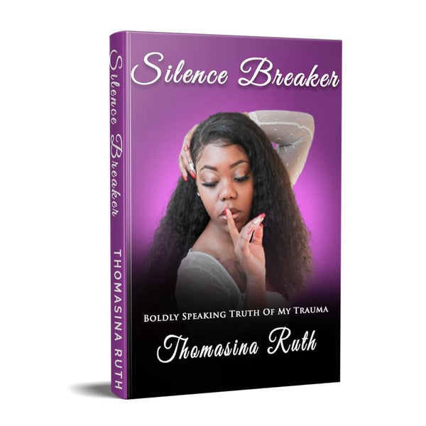 Silence Breaker by Thomasina Ruth